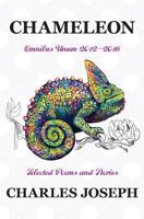 Chameleon: Omnibus Unum 2012-2016-Selected Poems and Stories 0692895892 Book Cover