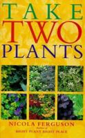 Take Two Plants 0715304925 Book Cover