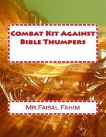 Combat Kit Against Bible Thumpers 1541257650 Book Cover