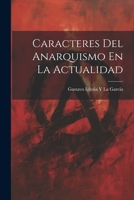 Caracteres Del Anarquismo En La Actualidad 1022833103 Book Cover