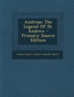 Andreas: a Legend of St. Andrew 1015736289 Book Cover