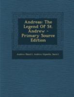 Andreas: a Legend of St. Andrew 1014619122 Book Cover