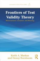 Frontiers in Test Validity Theory: Measurement, Causation and Meaning 103250367X Book Cover