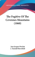The Fugitive of the Cevennes Mountains 1104389797 Book Cover