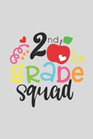 2 nd Grade Squad for Kids 2 nd GradeSecond Grade TeamA beautiful personalized: Lined Notebook / Journal Gift, 2 nd Grade Squad for Kids 2 nd Grade,120 Pages, 6 x 9 inches, Gift For 2 nd Grade Squad fo 1677464623 Book Cover