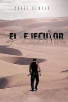 El Ejecutor 1463321856 Book Cover