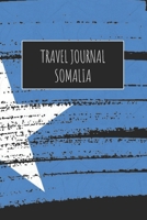 Travel Journal Somalia: 6x9 Travel Notebook or Diary with prompts, Checklists and Bucketlists perfect gift for your Trip to Somalia for every Traveler 1713147440 Book Cover