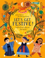 Let's Get Festive!: Celebrations Around the World 0735845700 Book Cover