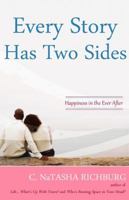 Every Story Has Two Sides: Happiness in the Ever After 0981967264 Book Cover