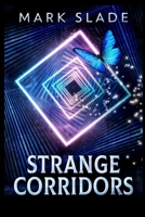 Strange Corridors: Large Print Hardcover Edition 4867515639 Book Cover