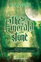 The Emerald Stone: Serena and the Five Precious Stones 1540855945 Book Cover