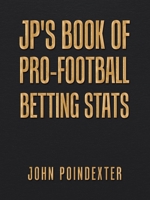 Jp's Book of Pro-football Betting Stats 1728351782 Book Cover