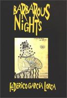 Barbarous Nights: Legends and Plays from the Little Theater 0872862577 Book Cover