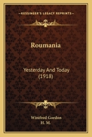 Roumania: Yesterday And Today 1167000641 Book Cover
