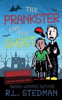 The Prankster and the Ghost 1515393127 Book Cover