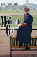 The Mennonite Girl 1424128900 Book Cover