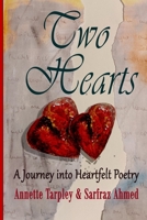 Two Hearts: Journey Into Heartfelt Poetry B08WPG541N Book Cover