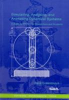Simulating, Analyzing, and Animating Dynamical Systems: A Guide to Xppaut for Researchers and Students 0898715067 Book Cover