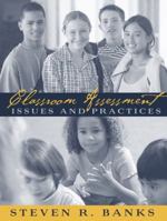 Classroom Assessment: Issues and Practices 0205366724 Book Cover