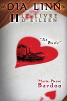 Dia Linn - II - Le Livre D'Eileen (Partie 2: As Baile) 2370110635 Book Cover
