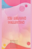 The Religion collection B0F49B1ZC6 Book Cover