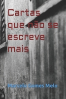 Cartas que não se escreve mais B0BSWR33C4 Book Cover