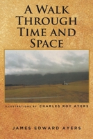 A Walk Through Time and Space 1639856390 Book Cover