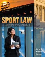 Sport Law: A Managerial Approach: A Managerial Approach
