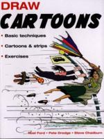 Draw Cartoons: Basic Techniques*Cartoons & Strips*Exercises (Draw) 1845374177 Book Cover