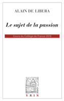 Sujet De La Passion: Cours Du College De France 2015-2016 B (Bibliotheque D'histoire De La Philosophie) 2711629627 Book Cover