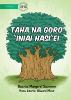 What Trees Do For People - Taha Na Goro 'Iniai Hasi'ei 192276325X Book Cover