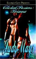 Celestial Passions: Brianna 1419950878 Book Cover
