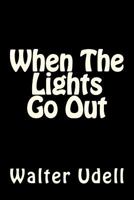 When The Lights Go Out 147019841X Book Cover