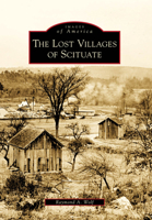 The Lost Villages of Scituate (Images of America: Rhode Island) 0738565865 Book Cover