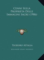 Cenni Sulla Proprieta Delle Immagini Sacre 1169396615 Book Cover