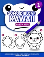 Como dibujar kawaii paso a paso: Aprendiendo a dibujar desde cero (Spanish Edition) B0GXQZG3DH Book Cover