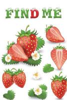 Find Me: Internet Password Logbook Organizer Small Notebook to Keep your Password in one Place Size 6*9 Inches 120 pages Fruits Background 1720493421 Book Cover