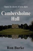 Cambersholme Hall: Open its doors if you dare 0648369706 Book Cover