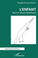 ENFANT (L'): Donner un sens aux apprentissages (Études Psychanalytiques) 2343250332 Book Cover