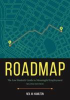 Roadmap: The Law Student's Guide to Meaningful Employment 1641050225 Book Cover