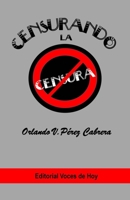 Censurando la censura B09JBMT8SJ Book Cover