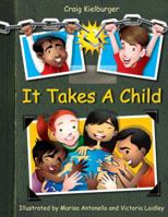 It Takes A Child 0978437535 Book Cover