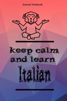 Keep Calm And Learn Italian Journal Notebook Sheet 9x6 Inches 120 Pages with bleed 1673318177 Book Cover