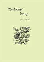 The Book of Frog 1897141491 Book Cover
