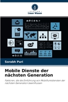 Mobile Dienste der n�chsten Generation 6204113755 Book Cover