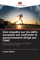 Une enquête sur les défis auxquels est confronté le gouvernement dirigé par l'ANC (French Edition) 6208518520 Book Cover