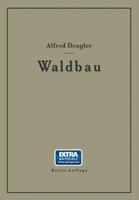 Waldbau auf ökologischer Grundlage Ein Lehr- und Handbuch 364298729X Book Cover