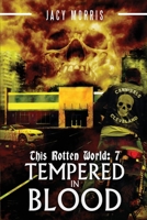 This Rotten World: Tempered in Blood B0C5GNJCW6 Book Cover