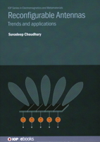 Reconfigurable Antennas: Trends and applications 0750354550 Book Cover