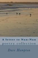 A letter to Nan-Nan: poetry collection 1480105554 Book Cover